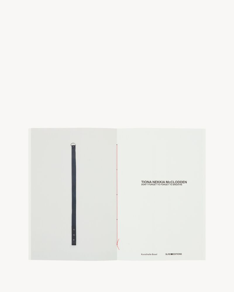 SL EDITIONS: TIONA NEKKIA MCCLODDEN, DON’T FORGET TO FORGET TO BREATHE – LIMITED EDITION