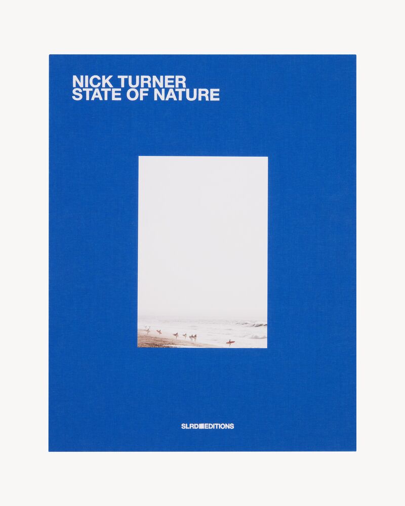 SL EDITIONS: NICK TURNER, STATE OF NATURE