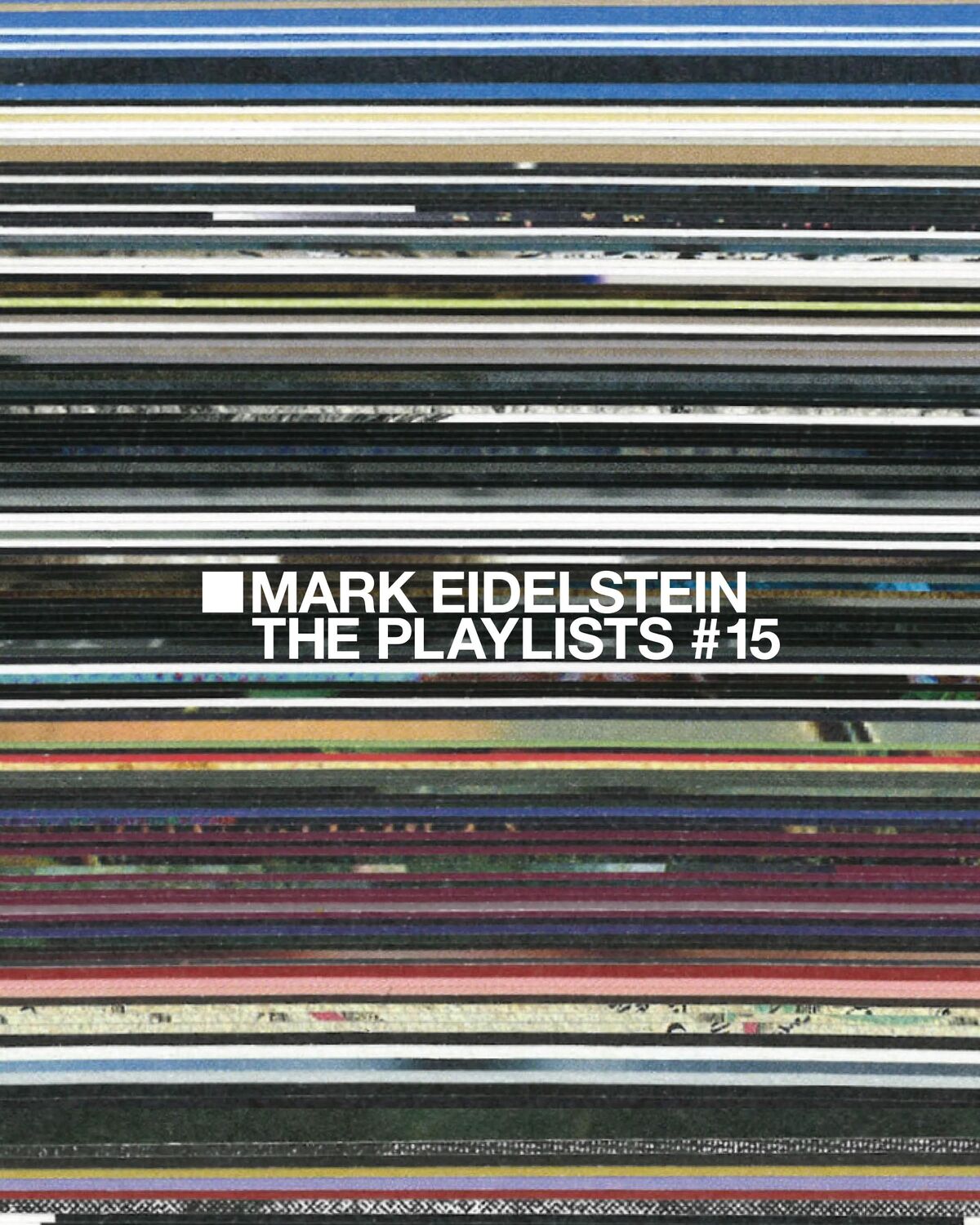 Sl Frequencies > The Playlists > Mark Eidelstein > image