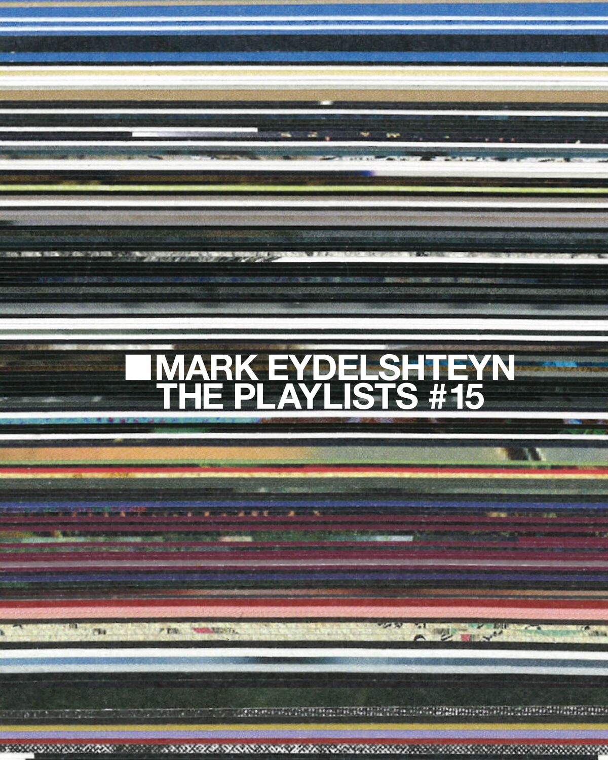 Sl Frequencies > The Playlists > Mark Eydelshteyn > image