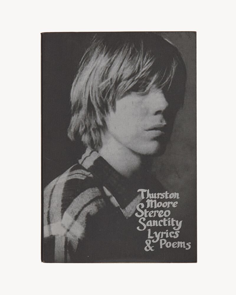 THURSTON MOORE STEREO SANCTITY, LYRICS & POEMS