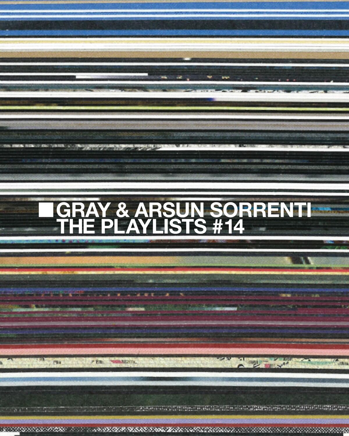 Sl Frequencies > The Playlists > Gray & Arsun Sorrenti > Image