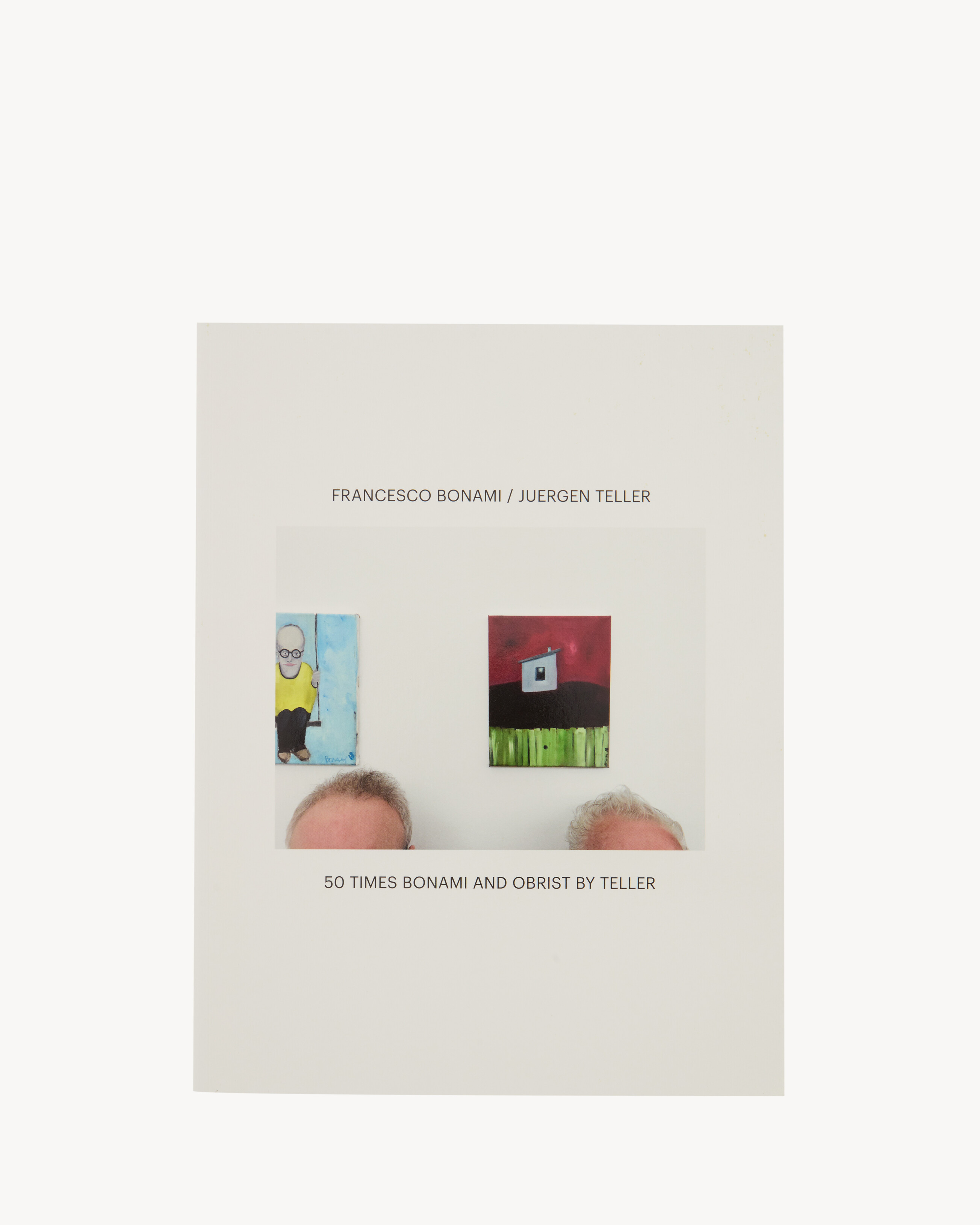 50 TIMES BONAMI AND OBRIST BY JUERGEN TELLER