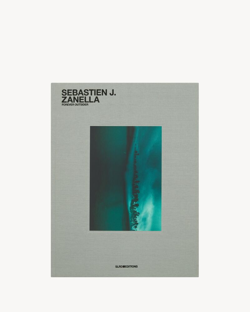 SL EDITIONS: SEBASTIEN ZANELLA, FOREVER OUTSIDER