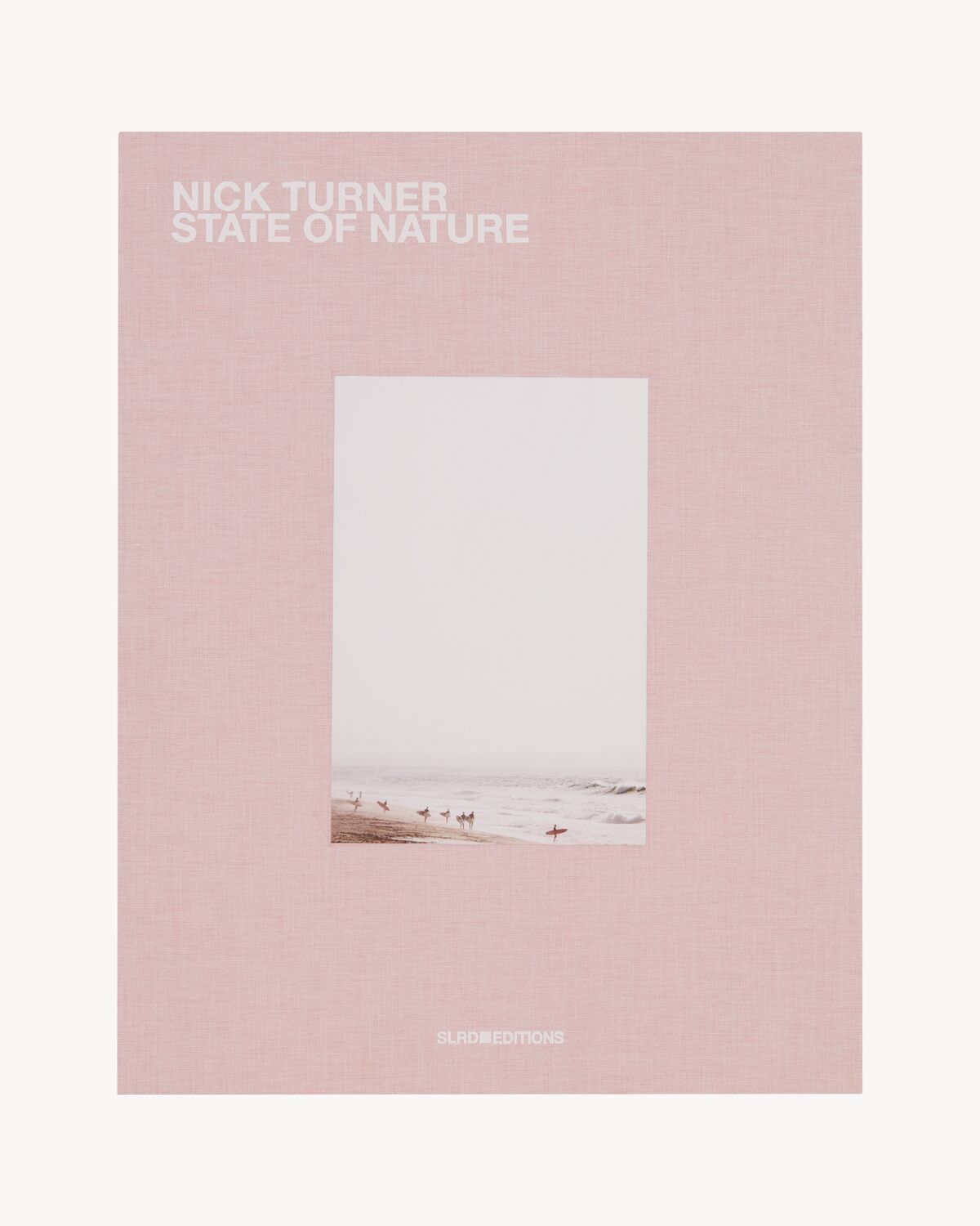 SL EDITIONS: NICK TURNER, STATE OF NATURE