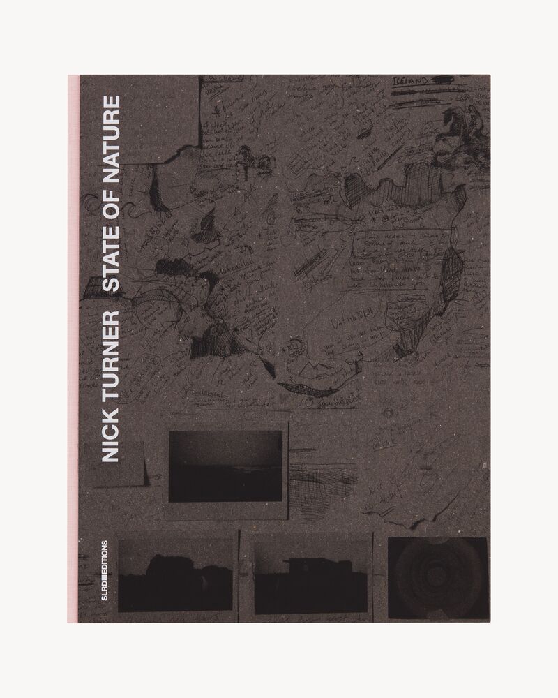 SL EDITIONS: NICK TURNER, STATE OF NATURE
