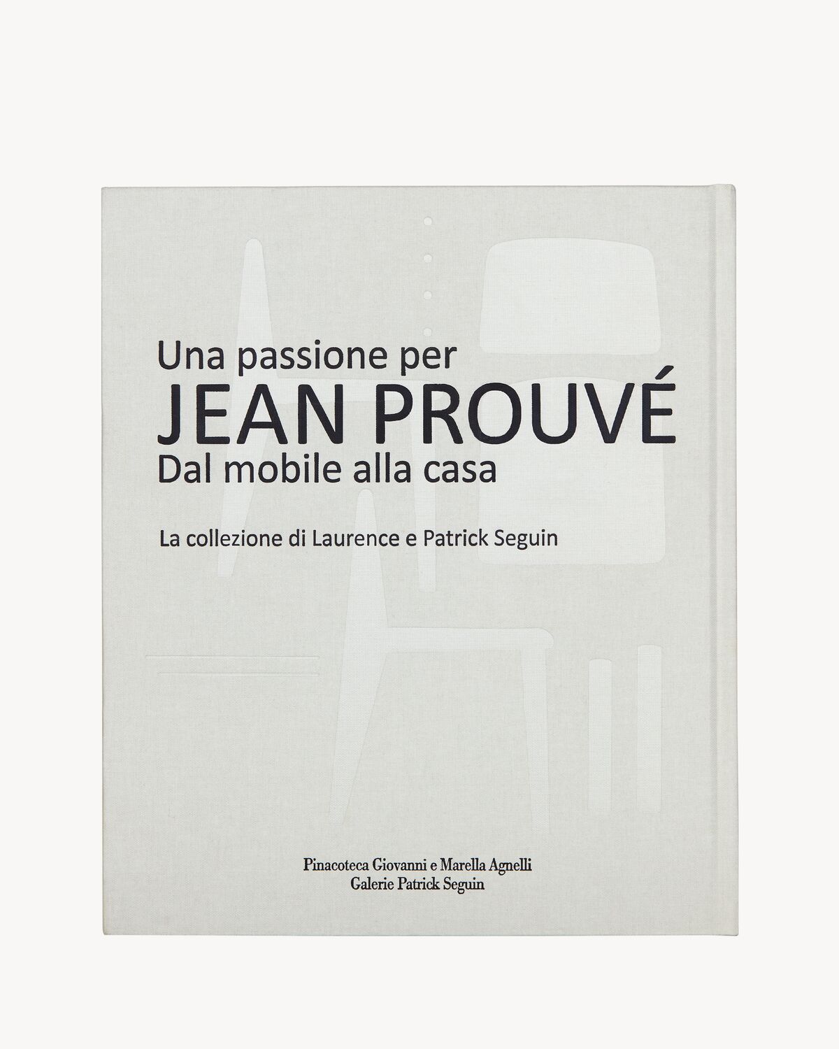 A PASSION FOR JEAN PROUVÉ