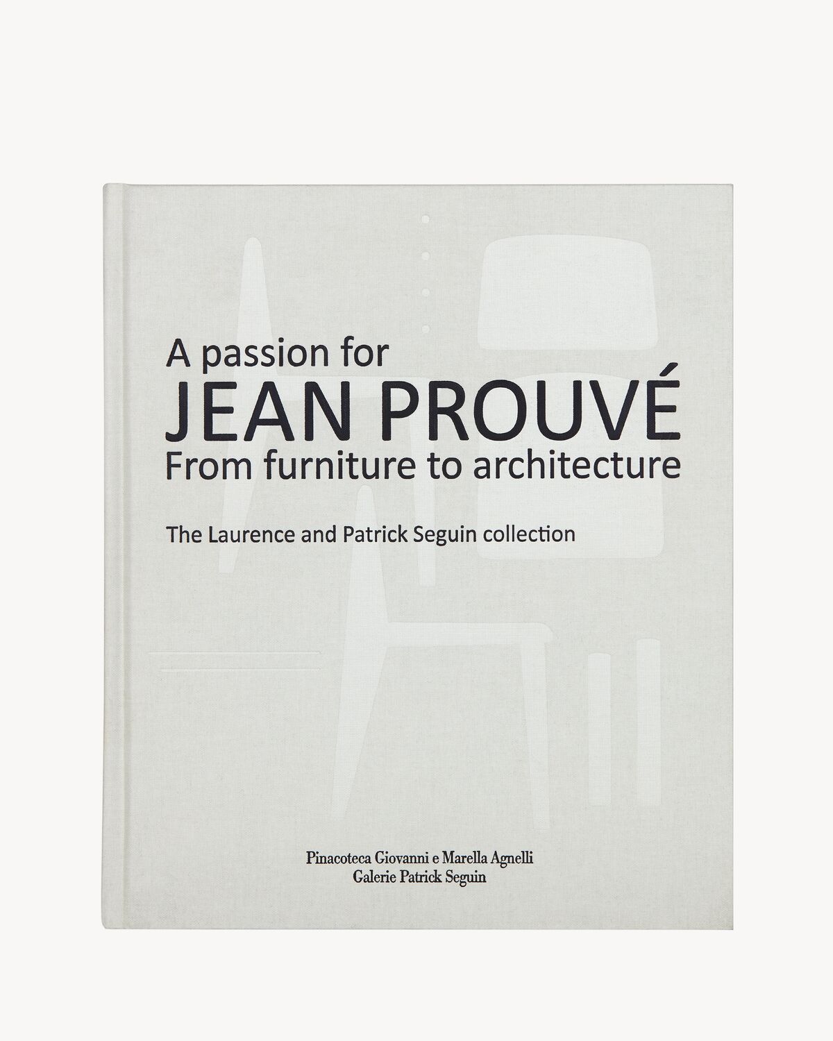 A PASSION FOR JEAN PROUVÉ